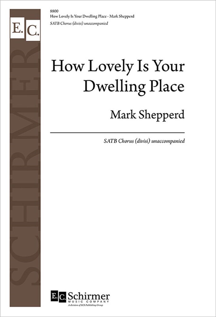 How Lovely Is Your Dwelling Place